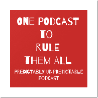 One Podcast to Rule them All Posters and Art